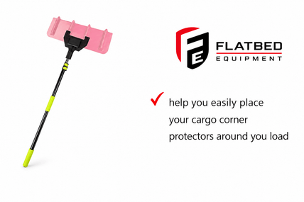 Corner Protector Placement Tool 4.4'–8' Heavy Duty - Flatbed Equipment Inc
